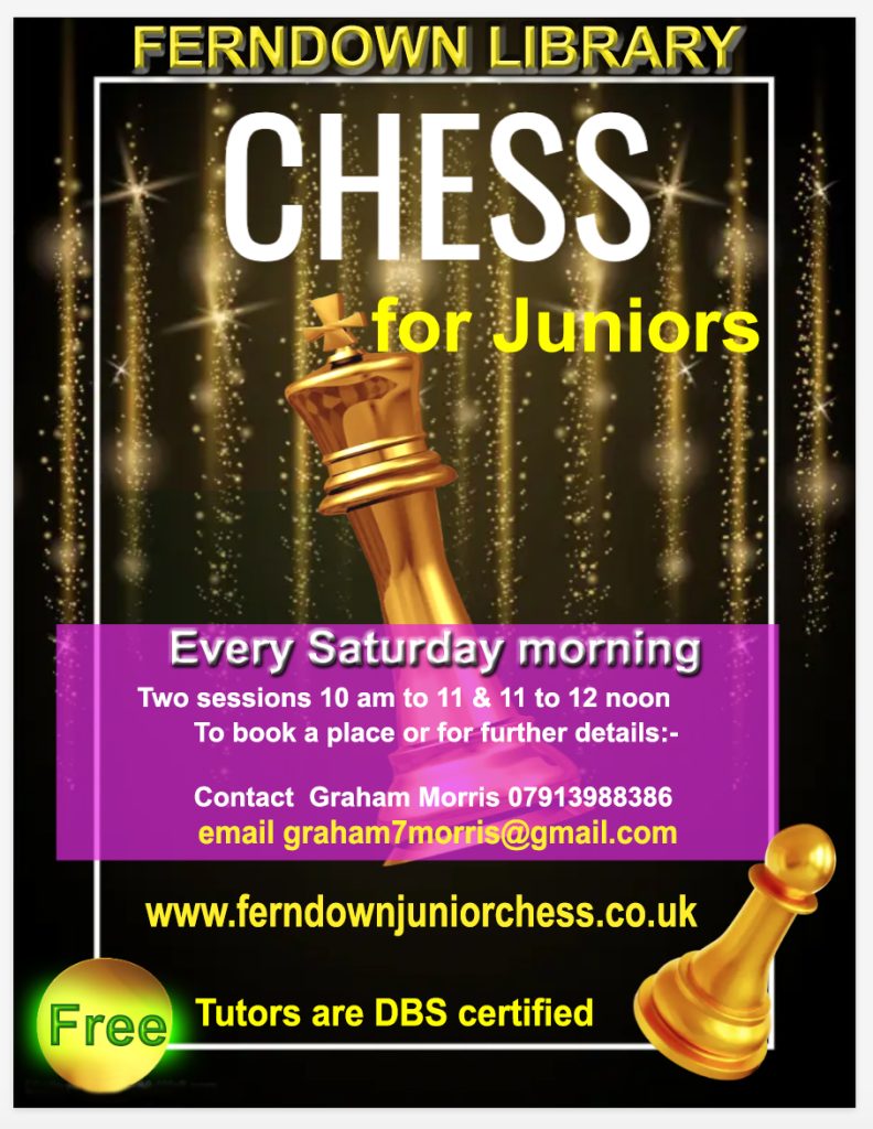 The club&rsquo;s printed poster: &ldquo;Chess for Juniors&rdquo; at Ferndown Library, set over a dark background with gold chess pieces. It carries the club&rsquo;s session times and Graham&rsquo;s contact details, which are written out in full beside this image.